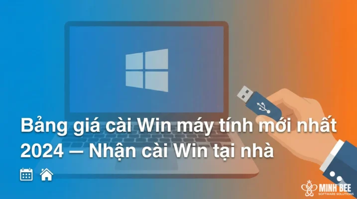 Bảng giá cài Win máy tính mới nhất 2024 - Nhận cài Win tại nhà 3 Bảng giá cài Win máy tính mới nhất 2024 - Nhận cài Win tại nhà