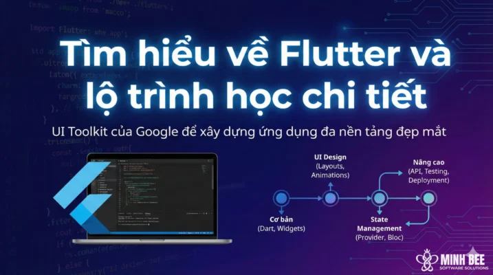 Tìm hiểu về Flutter và lộ trình học chi tiết