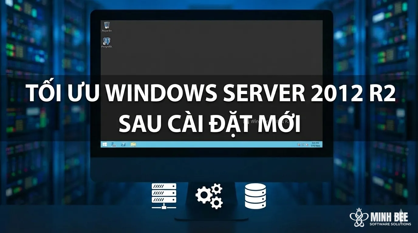 Tối ưu Windows Server 2012 R2 sau cài đặt mới 1 Tối ưu Windows Server 2012 R2 sau cài đặt mới