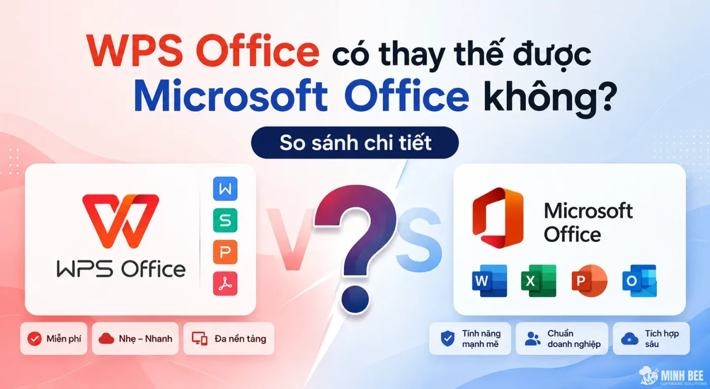 WPS Office có thay thế được Microsoft Office không? So sánh chi tiết