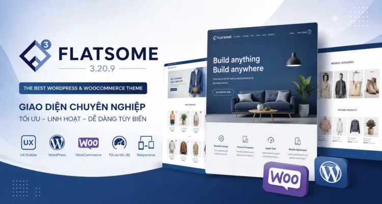 Chia Sẻ Giao Diện Flatsome 3.20.9 Mới Nhất – Theme WooCommerce Chuyên Nghiệp